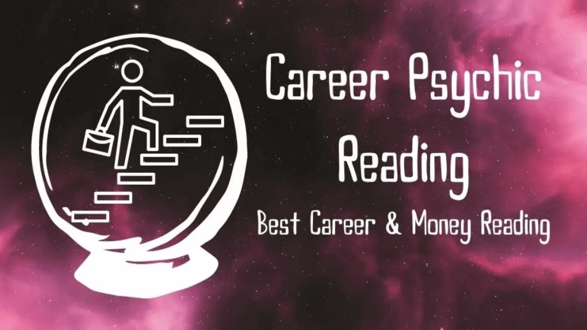 Career Psychic Reading: Best Career & Money Reading