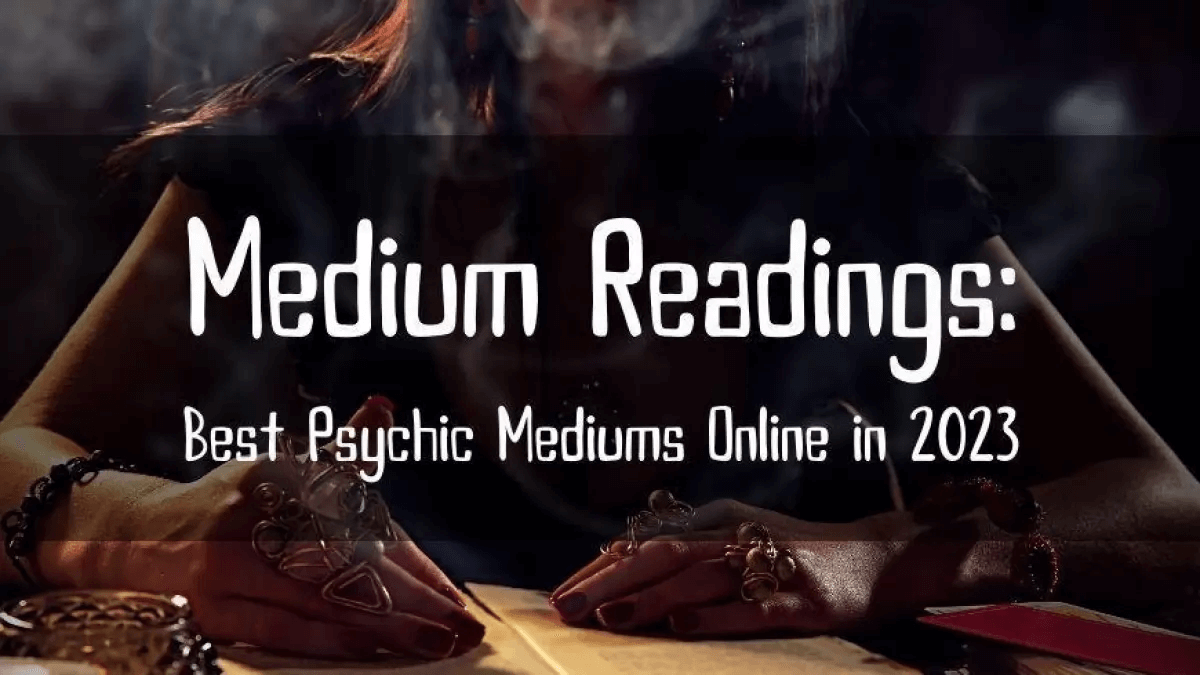 Medium Readings: Best Psychic Mediums Online In 2025