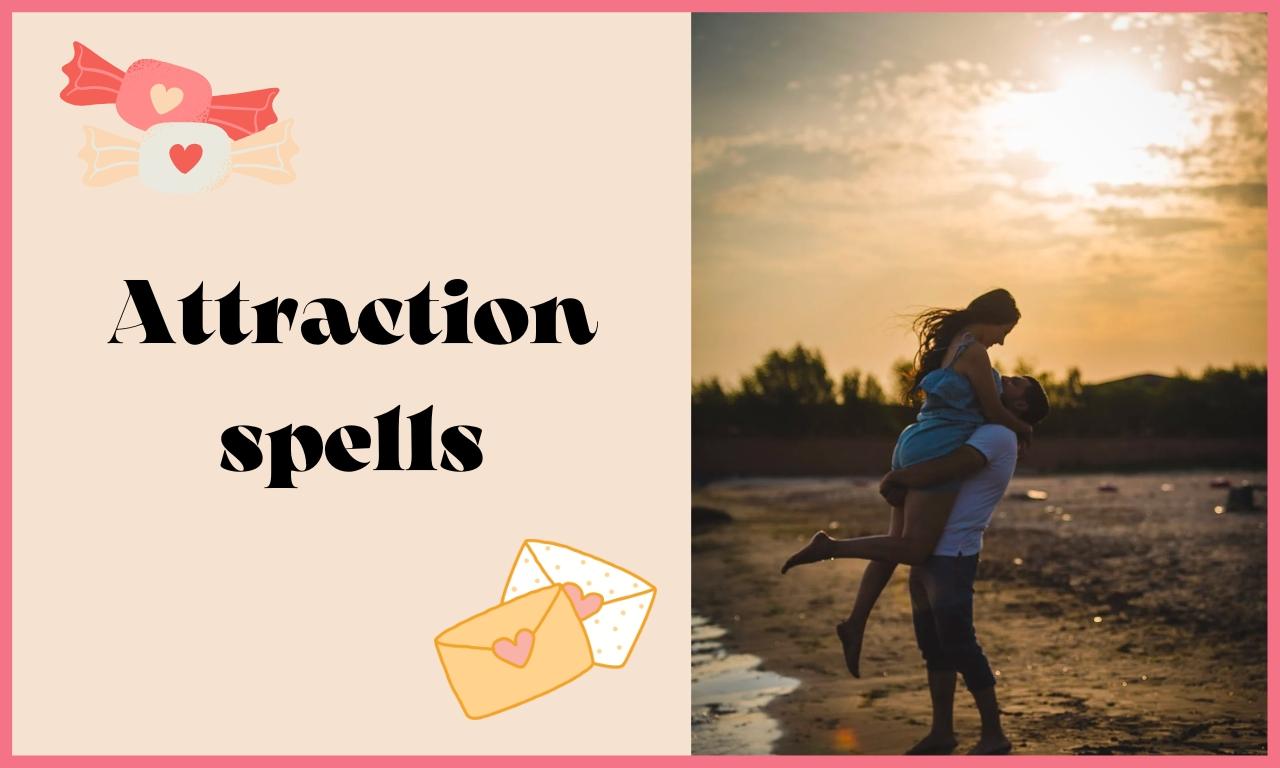 attraction spells