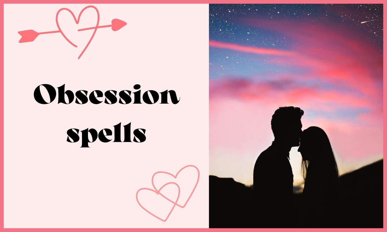obsession spells